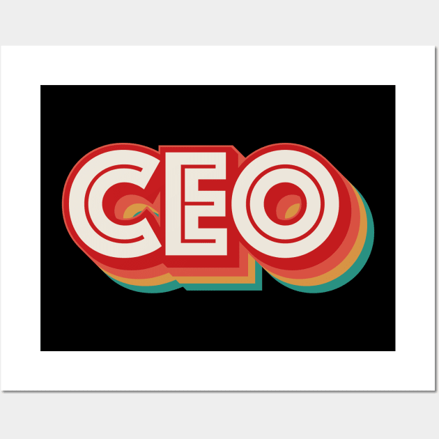 CEO Wall Art by n23tees